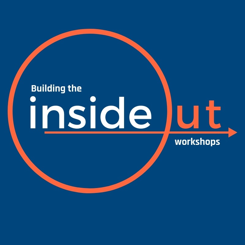 Building the Inside Out Workshops